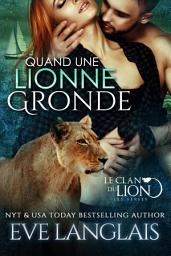 Icon image Quand une Lionne Gronde: Romance Paranormale Bit-lit