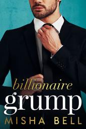 Icon image Billionaire Grump: A Fake Relationship Romantic Comedy