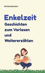 Icon image Enkelzeit - Geschichten zum Vorlesen und Weitererzählen: Ausgabe 10