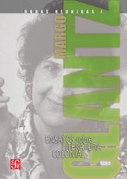 Icon image Obras reunidas I. Ensayos sobre literatura colonial