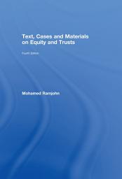 Icon image Text, Cases and Materials on Equity and Trusts: Edition 4