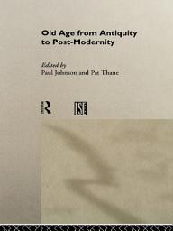 Icon image Old Age from Antiquity to Post-Modernity