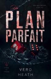 Icon image Un plan parfait: une romance mafieuse sombre