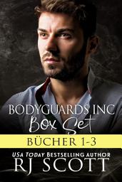 Icon image Bodyguards Inc Boxset Bücher 1-3