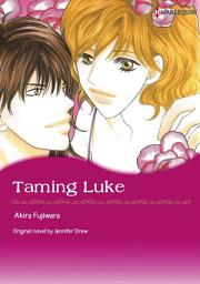 Icon image TAMING LUKE: Harlequin Comics