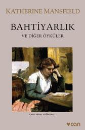 Icon image Bahtiyarlık ve Diğer Öyküler