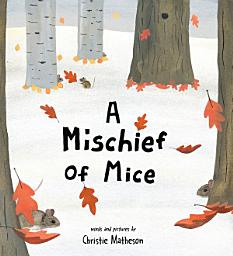 Icon image A Mischief of Mice