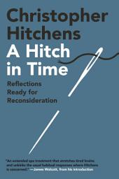 Icon image A Hitch in Time: Reflections Ready for Reconsideration