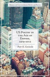 Icon image US Poetry in the Age of Empire, 1979-2012