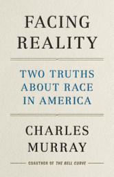 Icon image Facing Reality: Two Truths about Race in America