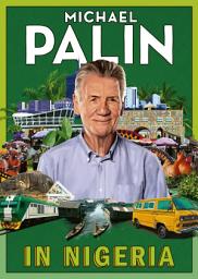 Icon image In Nigeria: The latest travel adventure from the bestselling author