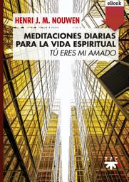 Icon image Meditaciones diarias para la vida espiri: Tú eres mi amado