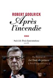 Icon image Après l'incendie suivi de Les trois lamentations