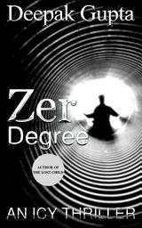 Icon image Zero Degree: An Icy Thriller
