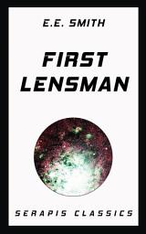 Icon image First Lensman (Serapis Classics)