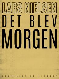 Icon image Det blev morgen