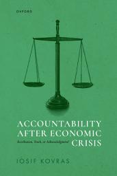Icon image Accountability after Economic Crisis: Retribution, Truth, or Acknowledgment?