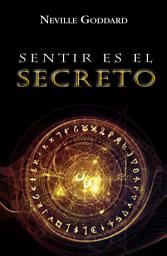 Icon image Sentir es el Secreto