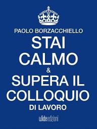 Icon image Stai calmo e supera il colloquio di lavoro