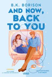 Icon image And Now, Back to You: Série Heartstrings