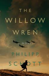 Icon image The Willow Wren: A Novel