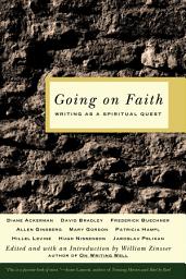 Icon image Going on Faith: Writing as a Spiritual Quest