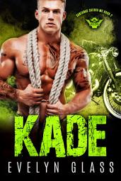 Icon image Kade: A Motorcycle Club Romance