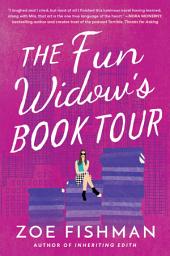 Icon image The Fun Widow's Book Tour: A Novel