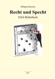 Icon image Recht und Specht: DAS Bilderbuch