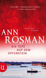 Icon image Die Tote auf dem Opferstein: Kriminalroman