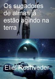 Icon image Os Sugadores de alma já estão agindo na terra