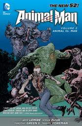 Icon image Animal Man: Animal Vs. Man