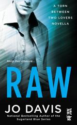 Icon image Raw: Torn Between Two Lovers (InterMix)