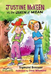 Icon image Justine Mckeen vs. the Queen of Mean