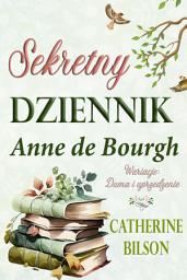 Obraz ikony: Sekretny dziennik Anne de Bourgh: Wariacja na temat Dumy i uprzedzenia
