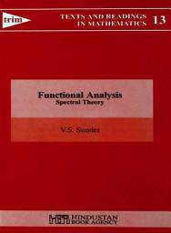 Icon image Functional Analysis: Spectral Theory