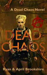 Icon image Dead Chaos: Volume 1