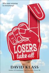 Icon image Losers Take All: A Novel