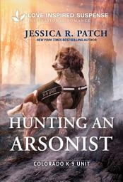 Icon image Hunting an Arsonist