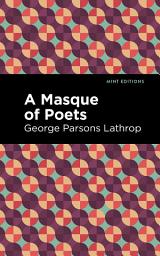 Icon image A Masque of Poets