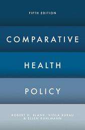Icon image Comparative Health Policy: Edition 5