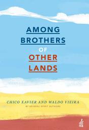 Icon image Among brothers of other lands