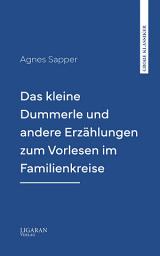 Icon image Das kleine Dummerle und andere Erzählungen zum Vorlesen im Familienkreise