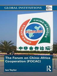Icon image The Forum on China- Africa Cooperation (FOCAC)