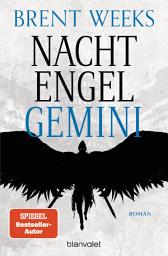 Icon image Nachtengel - Gemini: Roman - Die Fortsetzung der packenden »New York Times«-Bestseller-Saga »Nightangel«