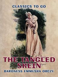 Icon image In Mary's Reign, The Tangled Skein: Restored Classics to Go Edition