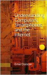 Icon image Understanding Computers, Smartphones and the Internet