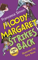 Icon image Moody Margaret Strikes Back: Jokes and Dares!
