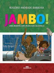 Icon image Jambo: Uma manhã com os bichos da África