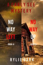 Icon image Carly See FBI Suspense Thriller Bundle: No Way Left (#4) and No Way Up (#5)